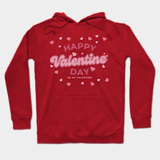 Happy Valentine Day My Love Hoodie